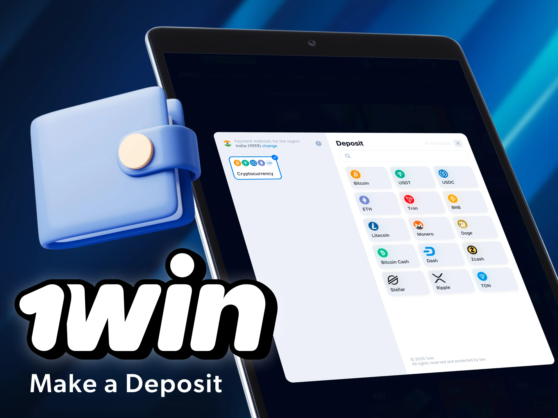 Top up your 1win account.
